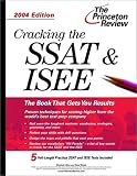 Cracking the SSAT and ISEE, 2004 Edition (Test Prep)