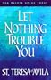 Let Nothing Trouble You (Saints Speak Today)