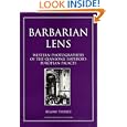 Barbarian Lens: Western Photographers of the Qianlong Emperor's European Palaces... by Regine Thiriez