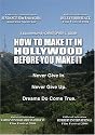 How To Make It In Hollywood Before You Make It