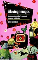 Moving Images: Understanding Children's Emotional Responses to Television