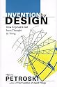 Invention by Design: How Engineers Get from Thought to Thing