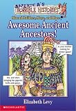 Awesome Ancient Ancestors!: Mound Builders, Maya, and More (America's Horrible Histories)