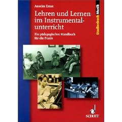 Lehren und Lernen im Instrumentalunterricht: Ein p�dagogisches Handbuch f�r die Praxis (Studienbuch Musik)