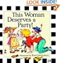 This Woman Deserves a Party!
