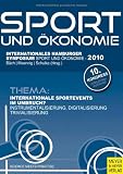 Internationale Sportevents im Umbruch?: Instrumentalisierung, Digitalisierung, Trivialisierung - Martin-Peter B&uuml;ch, Wolfgang Maennig, Hans-J&uuml;rgen Schulke