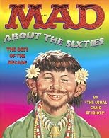 Mad About the Sixties: The Best of the Decade (Mad)