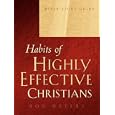 Habits of Highly Effective Christians Bible Study Guide by  Ron Meyers