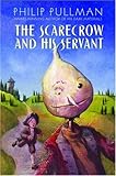 The Scarecrow and His Servant by Philip Pullman