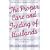 The Proper Care and Feeding of Husbands: What Successful Marriage is Really About