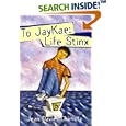 To Jaykae: Life Stinx