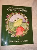 The Wonderful Adventures of Georgie the Frog