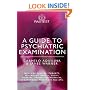 A Guide to Psychiatric Examination