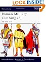 Roman Military Clothing: v. 3: AD 400-640 (Men-at-arms)