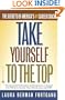 Take Yourself to the Top: The Secrets of Americas #1 Career Coach