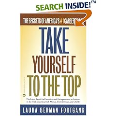 Take Yourself to the Top: The Secrets of Americas #1 Career Coach