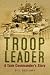 Troop Leader: A Tank Commander's Story
