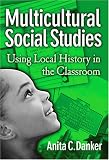 Multicultural Social Studies: Using The Classroom