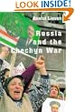 Chechnya: Tombstone of Russian Power