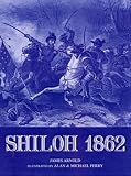 Shiloh 1862: With visitor information (Trade Editions)