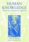 Human Knowledge: Classical and Contemporary Approaches