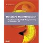 Director's Third Dimension: Fundamentals of 3D Programming in Director 8.5