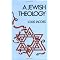 Some Good Entrees Into Jewish Theology