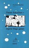 Freies Schreiben, eigene Wege gehen