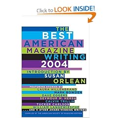 The Best American Magazine Writing 2004