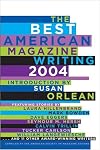 The Best American Magazine Writing 2004 (Best American Magazine Writing)