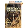 The Complete Guide to Bird Dog Training