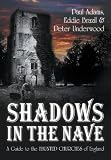 Shadows in the Nave: A Guide to the Haunted Churches of England