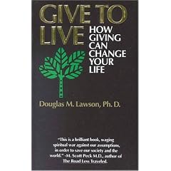 Give to Live: How Giving Can Change Your Life