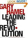 Leading the Revolution (Harvard Business School Press)