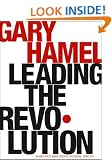 Leading the Revolution (Harvard Business School Press)