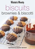 Biscuits, Brownies and Biscotti ("Australian Women's Weekly" Home Library)