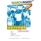 Click here to buy Defiant Desire: Gay and Lesbian Lives in South Africa by  Edwin Cameron.