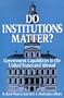 Do Institutions Matter? Government Capabilities in the United States and Abroad