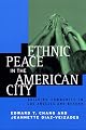 Ethnic Peace in the American City : Building Community in Los Angeles and Beyond