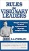 Rules for Visionary Leaders: Simple Solutions to Lead Organizations Through Complex Times