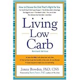 Living Low Carb: Controlled-Carbohydrate Eating for Long-Term Weight Loss