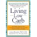 Living Low Carb: Controlled-Carbohydrate Eating for Long-Term Weight Loss