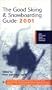 Good Skiing and Snowboarding Guide 2001 (Good Skiing & Snowboarding Guide)