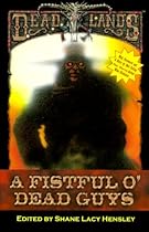 Deadlands: A Fistful O' Dead Guys