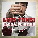 Luis Fonsi Llena De Amor