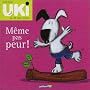 M�me pas peur !