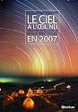 Le ciel à l'oeil nu en 2007 : Mois par mois les plus beaux spectacles
