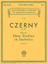 Thirty New Studies in Technics, Op. 849: Piano Technique (Schirmer's Library of Musical Classics)