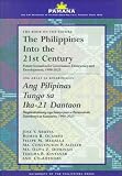  : The Philippines into the 21st Century/Ang Pilipinas Tungo Sa Ika-21 Dantaon: Future Scenarios for Governance, Democracy & Development, 1998-2025/Pangkinabukasang ... Filipino Socio-Political Thought Since 1872)