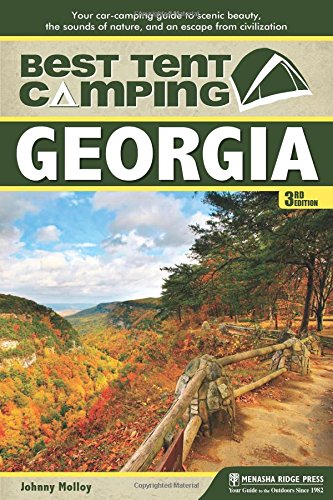 best tent camping georgia your car camping guide to scenic beauty the sounds of nature and an escape from